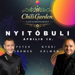 Chili Garden Nyitóest