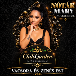 Chili Garden zenés est Nótár Maryvel